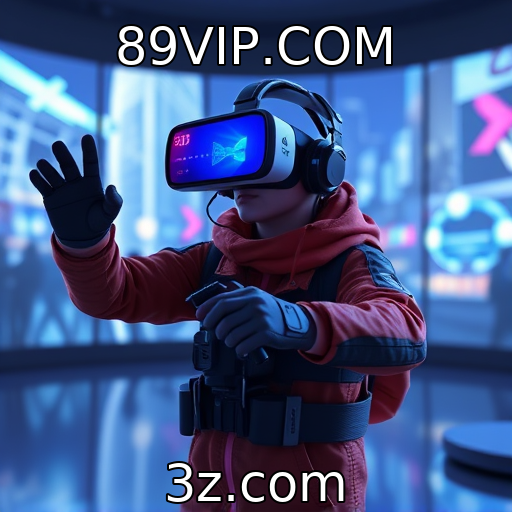 89VIP.COM : Tendências de desenvolvimento na realidade virtual em jogos